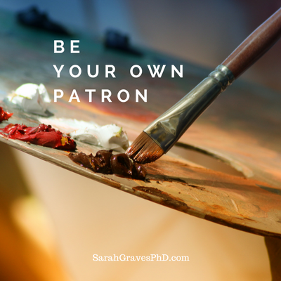 Be Your Own Patron